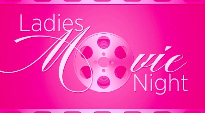 Ladies’ Night Out at the Movies