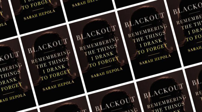 December Special Holiday Book Club: Blackout: Remembering Things I Drank to Forget